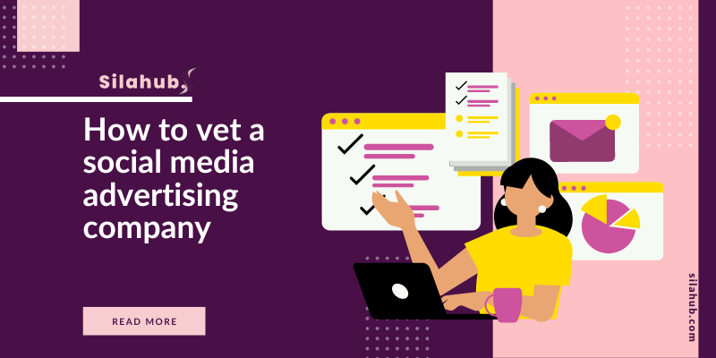 How to vet a social media advertising company