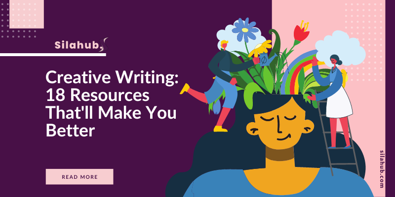 Creative Writing: 18 Resources That'll Make You Better