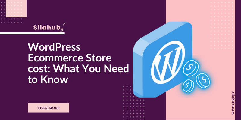 WordPress Ecommerce Store cost: What You Need to Know