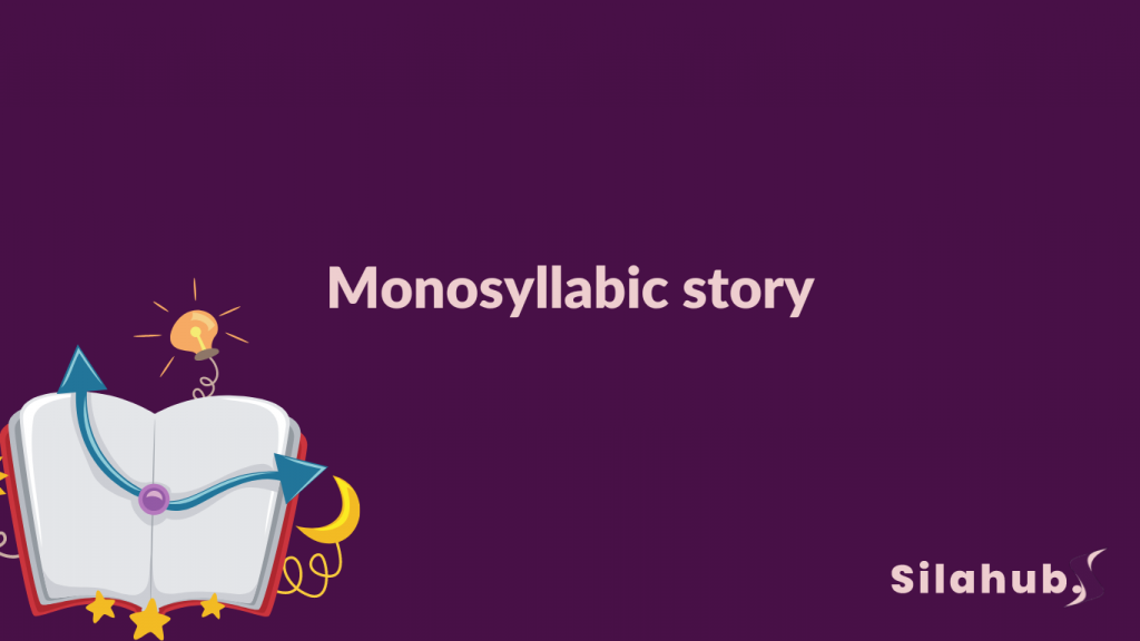 monosyllabic story