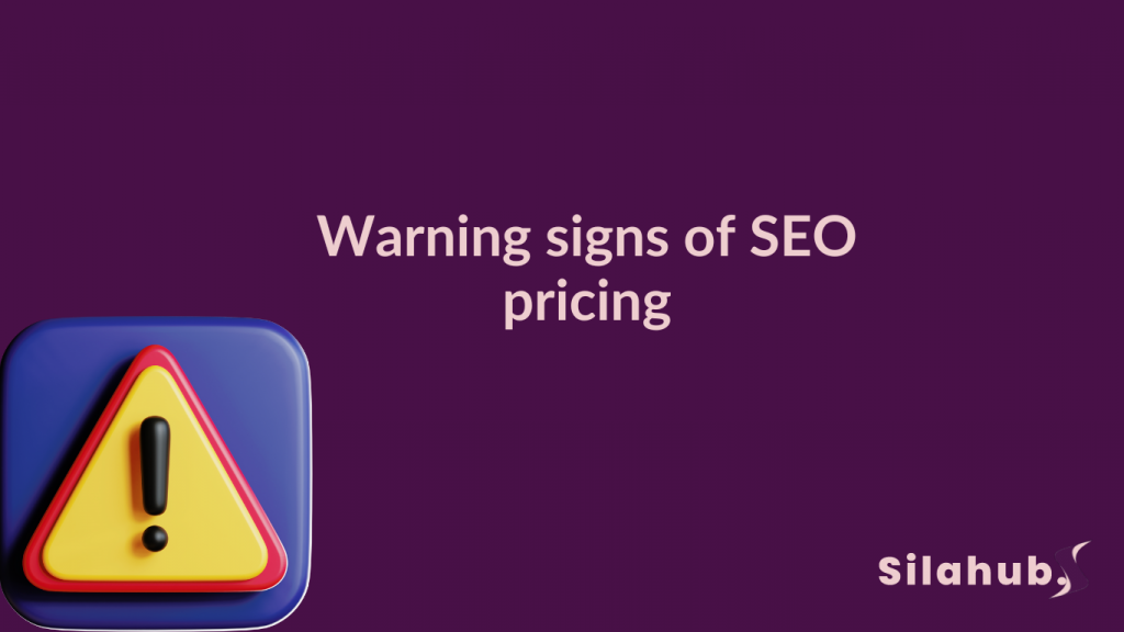 What are the warning signs of SEO pricing?